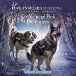 K : 9 National Park Defenders cover image cdn