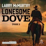 Lonesome Dove. Episode 2 cover image cdn