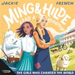 Ming and Hilde Lead a Revolution : Girls Who Changed the World cover image cdn