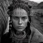 New West : Hill Country. Act 3 cover image cdn