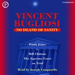 No Island of Sanity : Paula Jones v. Bill Clinton - The Supreme Court on Trial cover image cdn