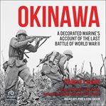 Okinawa : The Last Battle of World War II cover image cdn