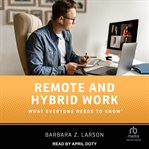 Remote and Hybrid Work : What Everyone Needs to Know cover image cdn