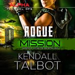 Rogue mission. Alpha tactical ops cover image cdn