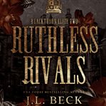 Ruthless rivals. Blackthorn elite cover image cdn