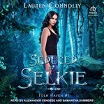 Seduced by a selkie. Folk Haven cover image cdn