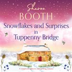 Snowflakes and surprises in Tuppenny Bridge. Tuppenny Bridge cover image cdn