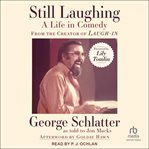 Still Laughing : A Life in Comedy (From the Creator of Laugh-In) cover image cdn
