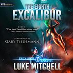 The eighth Excalibur. Excalibur knights cover image cdn