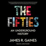 The Fifties : An Underground History cover image cdn
