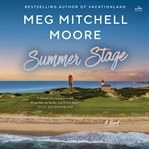 The Summer Stage : A Novel cover image cdn
