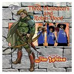 The Three Musketeers / Robin Hood cover image cdn