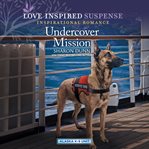 Undercover Mission : Alaska K-9 Unit cover image cdn