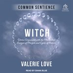 Witch : Divine Alignments with the Primordial Energies of Magick and Cycles of Nature cover image cdn