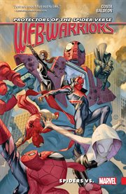 Web warriors : protectors of the Spider-verse. Spiders vs. cover image cdn