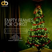 Empty frames for Christ : a Christmas album cover image cdn