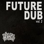 Future dub. Vol. 2 cover image cdn