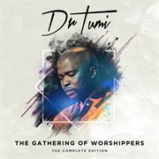The gathering of worshippers : the complete edition cover image cdn