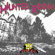 Haunted riddim cover image cdn