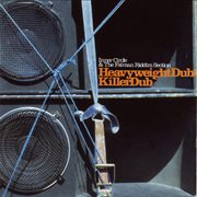 Heavyweight Dub : Killer Dub cover image cdn