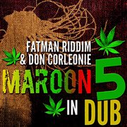 Maroon 5 in Dub cover image cdn