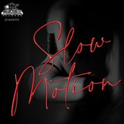 Slow Motion Riddim cover image cdn