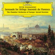 Tchaikovsky : Serenade for String Orchestra, Op. 48; Souvenir de Florence, Op. 70 cover image cdn