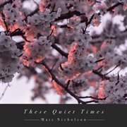 These Quiet Times cover image cdn