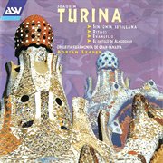 Turina : Sinfonia Sevillana; Evangelio; Ritmos; El Castillo de Almodovar cover image cdn