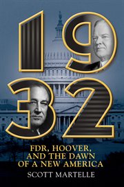 1932 : FDR, Hoover, and the Dawn of a New America cover image cdn