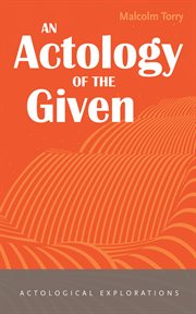 An actology of the given : actological explorations cover image cdn