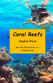 Coral Reefs : A STEM Novel cover image cdn