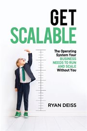Get scalable : the operating system your business needs to run and scale without you cover image cdn