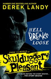 Hell Breaks Loose (Skulduggery Pleasant) cover image cdn