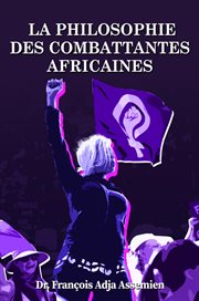 La Philosophie Des Combattantes Africaines cover image cdn