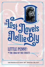 Little Penny, Child of the Streets : The Two Beautiful Outcasts of New York cover image cdn