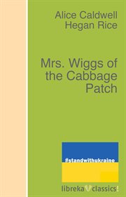 Mrs. Wiggs of the Cabbage Patch cover image cdn