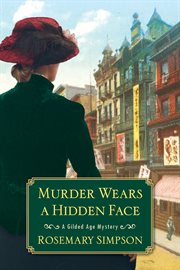 Murder Wears a Hidden Face : Gilded Age Mystery cover image cdn