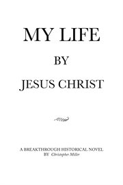 My Life by Jesus Christ cover image cdn
