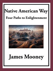 Native American Way : Four Paths to Enlightenment cover image cdn