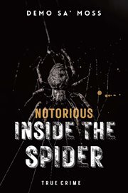 Notorious Inside the Spider cover image cdn