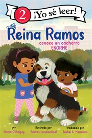 Reina Ramos conoce un cachorro Enorme : Reina Ramos Meets a BIG Puppy. I Can Read: Level 2 cover image cdn