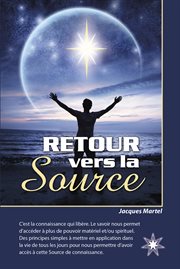 RETOUR vers la Source : Le savoir nous permet d'accéder à plus de pouvoir. cover image cdn