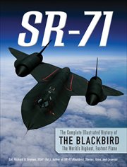 SR : 71. The Complete Illustrated History of the Blackbird, The World's Highest, Fastest Plane cover image cdn