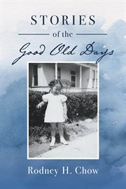 Stories of the Good Old Days cover image cdn