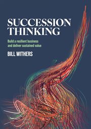 Succession Thinking : Build a resilient business and deliver sustained value cover image cdn