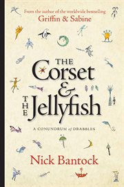 The corset & the jellyfish : a conundrum of drabbles cover image cdn
