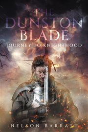 The Dunston Blade : Journey to Knighthood cover image cdn