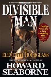 The Eleventh Hourglass : Divisible Man cover image cdn