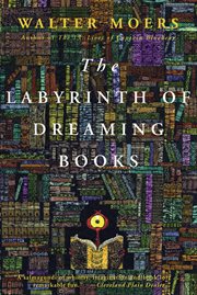 The labyrinth of dreaming books : a novel from Zamonia cover image cdn